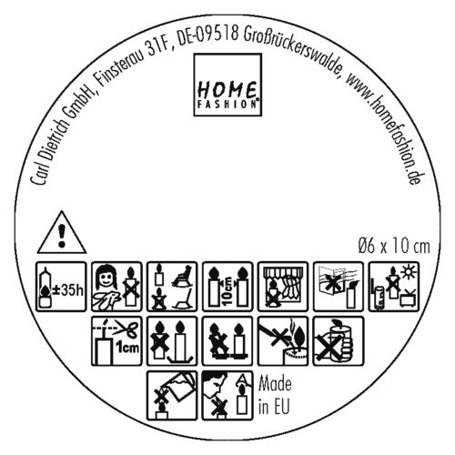 1. Warnsymbol (Ausrufezeichen) 2. Maximale Brenndauer beachten 3. Von Kindern und Haustieren fernhalten 3. Keine brennende Kerze unbeaufsichtigt lassen 4. Mindestabstand von 10 cm zwischen brennenden Kerzen 5. Kerze nicht in der Nähe von Vorhängen platzieren 6. Vor Zugluft schützen 7. Von direktem Sonnenlicht fernhalten 8. Docht auf 1 cm kürzen 9. Kerze auf eine stabile, hitzebeständige Oberfläche stellen 10. Kerzen aufrecht aufstellen. 10. Die Flamme ersticken. Nicht auspusten 11. Das flüssige Wachs frei von Streichhölzern und Verschmutzun- gen halten 12. Eine brennende Kerze nicht bewegen. 13. Kein Wasser zur Brandbekämpfung verwenden